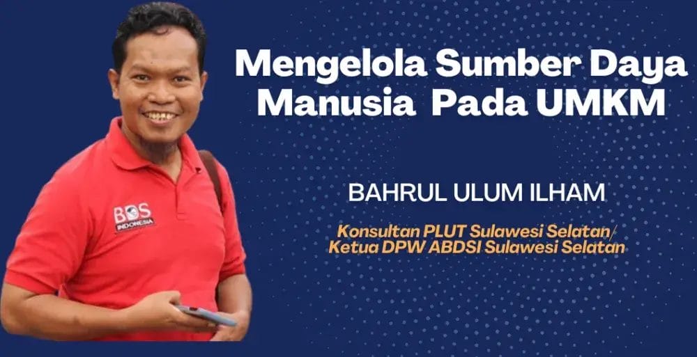 Mengelola Sumber Daya Manusia Pada UMKM