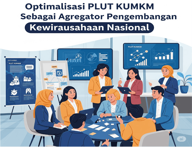 Optimalisasi PLUT KUMKM Sebagai  Agregator